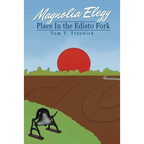 Magnolia Elegy: Place In the Edisto Fork