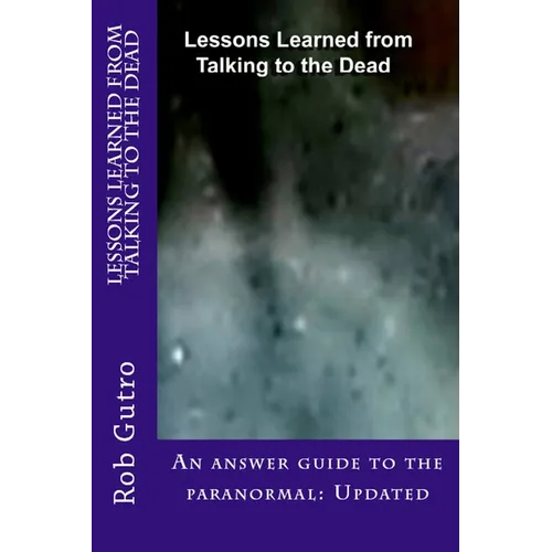 Lessons Learned from Talking to the Dead