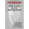 The Days of the Bitter End