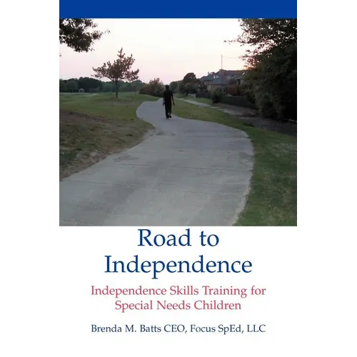 Road to Independence: Independence Skills Training for Special Needs Children