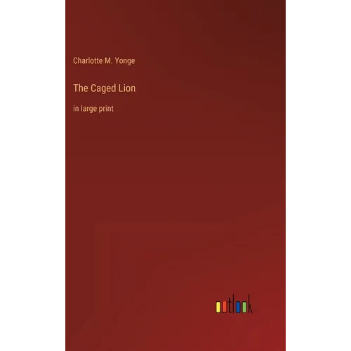 The Caged Lion: in large print
