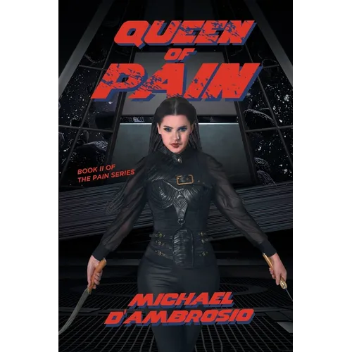 Queen of Pain: Book II of The Pain Series