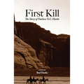 First Kill: The Story of Outlaw O.C. Hanks