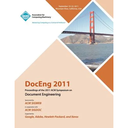 DocEng 2011 Proceedings of the 2011 ACM Symposium on Document Engineering
