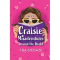Craisie Misadventures Around the World