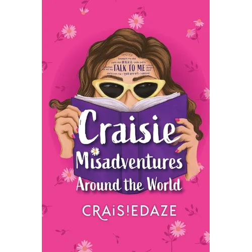 Craisie Misadventures Around the World