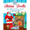 50 Christmas Doodles Coloring Book: Relaxing and Stress Relieving Holiday Designs