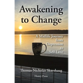 Awakening to Change: A Midlife Journey from Depression to Self-love