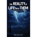 The Reality of Life with Them