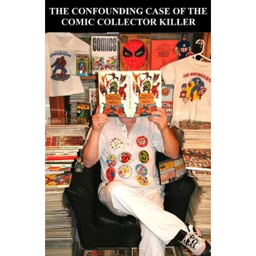 The Confounding Case of the Comic Collector Killer