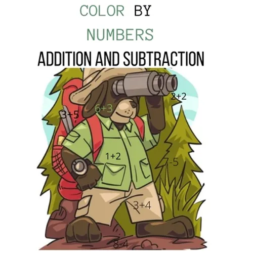 Color by Numbers Addition and Subtraction: math coloring books for kids
