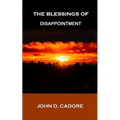 The Blessings of Disappointment