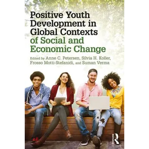 Positive Youth Development in Global Contexts of Social and Economic Change
