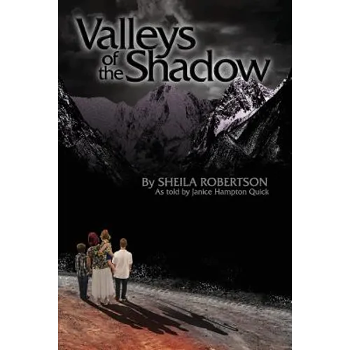 Valleys of the Shadow