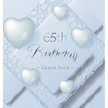 65th Birthday Guest Book: An Elegant Silver & White Frosted Heart Keepsake for a 65th Birthday - Square Hardcover Guest Sign-In Book with 105 Pages fo