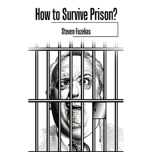 How to Survive Prison?