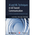 AI and ML Techniques in IoT-based Communication