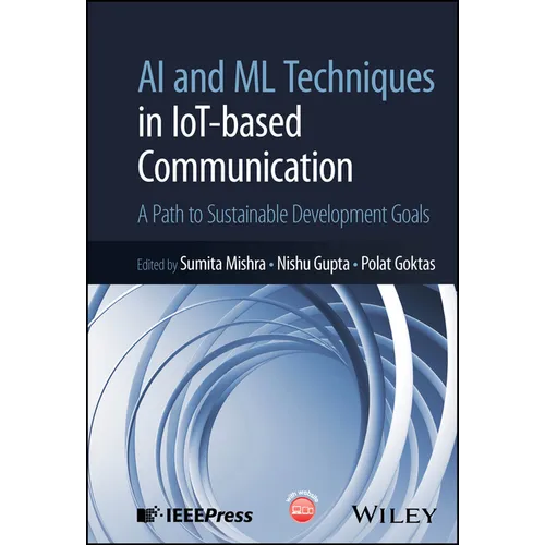 AI and ML Techniques in IoT-based Communication