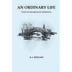 An Ordinary Life: With Extraordinary Moments