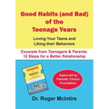 Good Habits (and Bad) of the Teenager Years: Loving Your Teens and Liking Their Behaviors