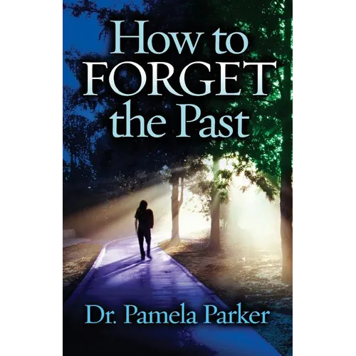How to Forget the Past