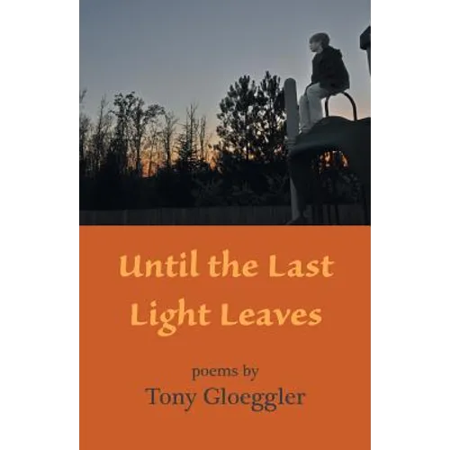 Until the Last Light Leaves