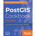 PostGIS Cookbook, Second Edition