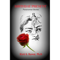 Birthday Present: Paranormal Stories: Ghost stories from India