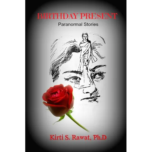 Birthday Present: Paranormal Stories: Ghost stories from India