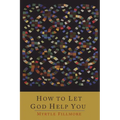 How To Let God Help You