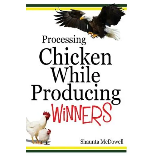 Processing Chicken While Producing Winners