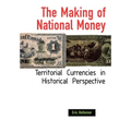 The Making of National Money