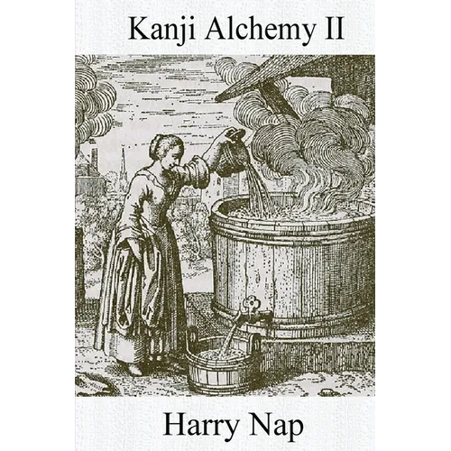Kanji Alchemy II: A Strategy for Reading Japanese Characters