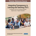 Integrating Transparency in Learning and Teaching (TILT): An Effective Tool for Providing Equitable Opportunity in Higher Education