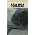 Raja Yoga: The Path of Self-Knowledge