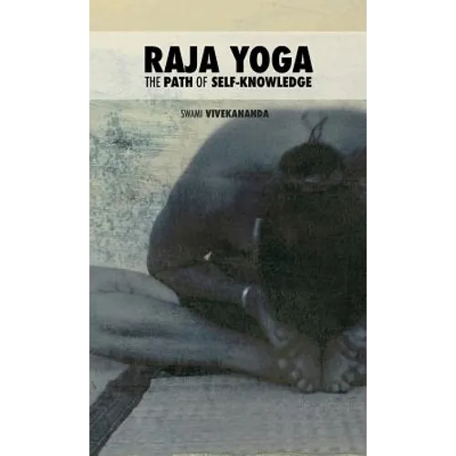 Raja Yoga: The Path of Self-Knowledge