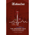 The Modern EKG: A rapid and simple guide to Electrocardiography