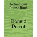 Potawatomi Phrase Book
