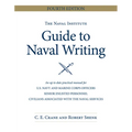 The Naval Institute Guide to Naval Writing, 4th Edition