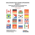 Dialogues for Young Speakers, Book 2: Global Edition