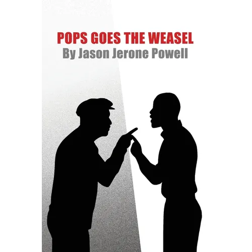 Pops Goes the Weasel: A One-Act Play