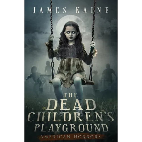 The Dead Children's Playground