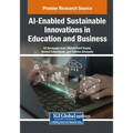 AI-Enabled Sustainable Innovations in Education and Business