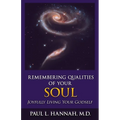 Remembering Qualities of Your Soul: Joyfully Living your Godself