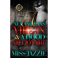 A New Orleans Virgin & Hood Millionaire