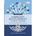 Community Development in the 21st Century 7e - Empowerment for breaking the cycle of poverty