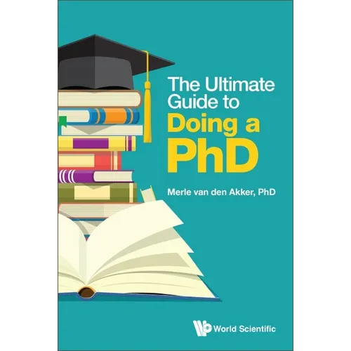 The Ultimate Guide to Doing a Phd