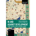 In and Against Development: From New to Newest Development Economics