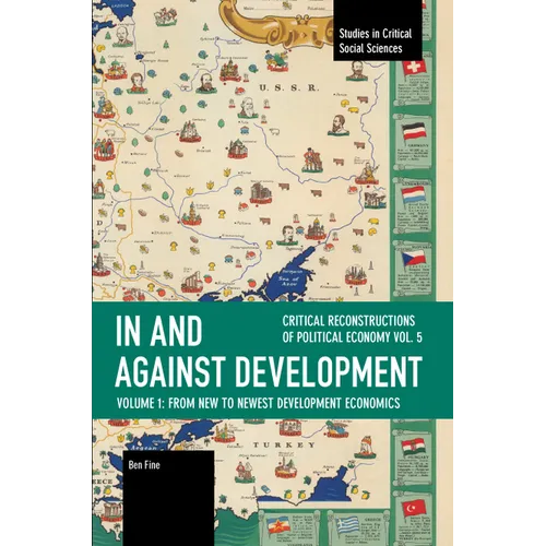In and Against Development: From New to Newest Development Economics