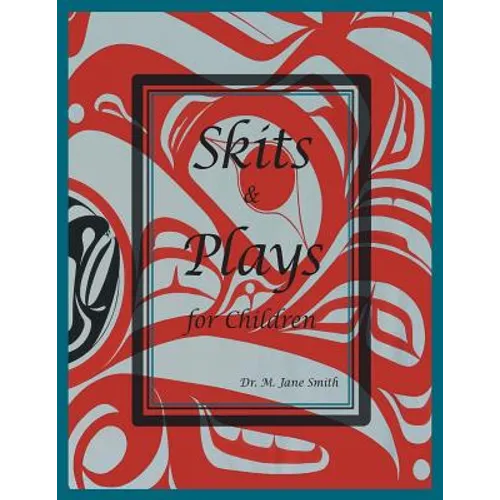 Skits and Plays For Children: An anecdotal look at Wiigyat's character